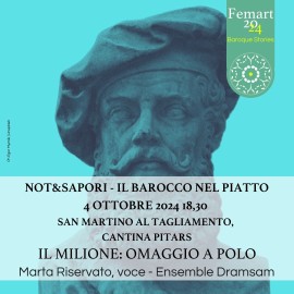 ANCORA VI DIRÒ UNA MARAVIGLIA. con NOT&SAPORI - IL BAROCCO NEL PIATTO si celebra Marco Polo