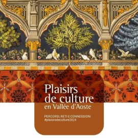 Plaisirs de Culture 2024: oltre 100 appuntamenti diffusi raccontano le reti e le connessioni del patrimonio culturale valdostano