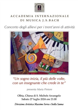 Concerto del Trentennale per l’Accademia J.S.Bach 1994-2024 Olbia, Chiesa San Michele Arcangelo – 27 Luglio ore 21,00