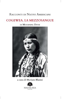 Prima edizione italiana per “Cogewea. La mezzosangue” della nativa americana Mourning Dove