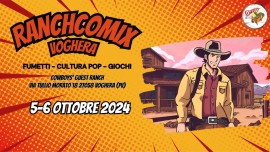 Ranch Comix, al Cowboys’ Guest Ranch di Voghera arriva la seconda edizione del festival   