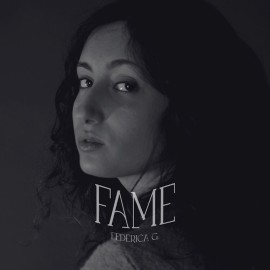 Federica G.: dal 22 novembre sui digital store “Fame”, il primo EP che esplora il tema dei disturbi alimentari