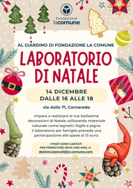 Laboratorio Natalizio “Crea la tua Decorazione di Natale” al Giardino della Fondazione La Comune a Cornaredo