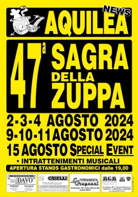 Sagra della zuppa di Aquilea  LU 2-3-4-9-10-11 e special event 15 agosto 2024