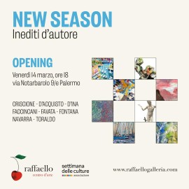 Al “Centro d’arte Raffaello” di Palermo la collettiva “New Season-Inediti d’autore” dal 14 marzo all'11 aprile 