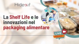 Webinar gratuito: Shelf Life e Packaging Alimentare