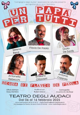 La commedia degli equivoci “Un papà per tutti” ritorna a grande richiesta al Teatro degli Audaci