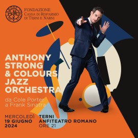 Anthony Strong & Colours Jazz Orchestra il 19 giugno all'Anfiteatro romano di Terni, 