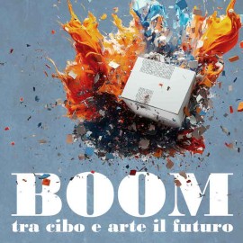 BOOM: tra cibo e arte il futuro