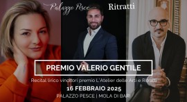 16 febbraio 2025: Premio Valerio Gentile - Recital lirico a Palazzo Pesce, Mola di Bari