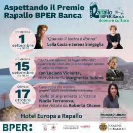 Premio Rapallo BPER Banca 2024: al via dal 1° settembre il palinsesto di incontri “Aspettando il Premio Rapallo BPER Banca” con Lella Costa, Serena Sinigaglia, Nadia Terranova, Luciano Violante