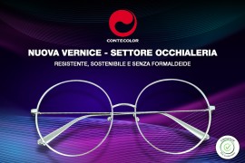 La nuova vernice per il settore occhialeria: resistente, sostenibile e senza formaldeide