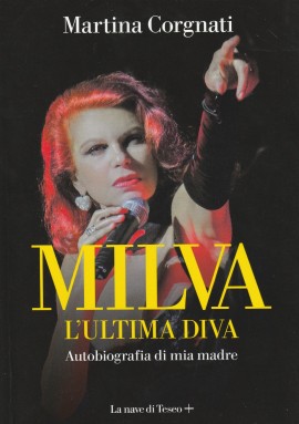 Martina Corgnati presenta il suo libro Milva. L'ultima Diva dedicato a sua madre