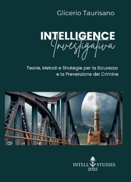 Intelligence Investigativa: Nuove Strategie per la Sicurezza e la Prevenzione del Crimine