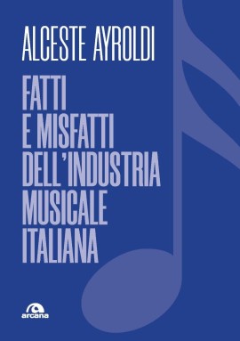 A Umbria Jazz Alceste Ayroldi presenta il libro sull’industria musicale insieme a Fiorenza Gherardi De Candei