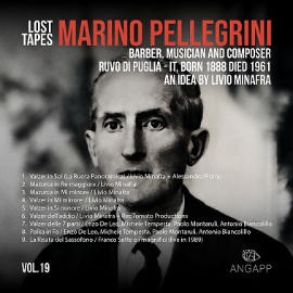 Marino Pellegrini, il nuovo capitolo del progetto discografico di ricerca sui musicisti dimenticati di Puglia a cura di Livio Minafra