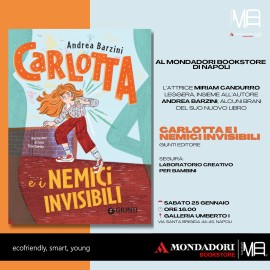 Al Mondadori Bookstore di Napoli verrà presentato il libro “Carlotta e i nemici invisibili” con Miriam Candurro e Andrea Barzini