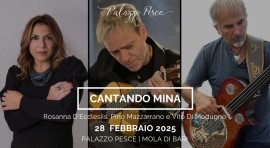 28 febbraio 2025: Cantando Mina a Palazzo Pesce, Mola di Bari