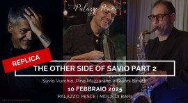 10 febbraio 2025: The other side of Savio part 2. Ron, Dalla, Concato, Sting, Collins a Palazzo Pesce, Mola di Bari