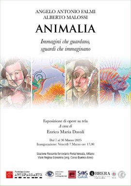 Gli artisti milanesi Alberto Malossi e Angelo Antonio Falmi invitano il pubblico all’inaugurazione della mostra “Animalia - immagini che guardano, sguardi che immaginano”