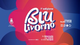 BLU LIVORNO: Biennale del Mare e dell'Acqua