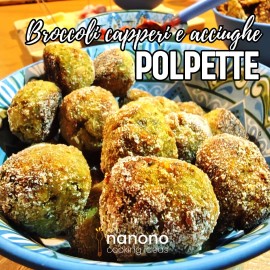 Nuova ricetta: polpette ai broccoli capperi e acciughe