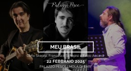 22 febbraio 2025: Meu Brasil - La mia Musica e il Brasile, Dario Skèpisi si racconta a Palazzo Pesce, Mola di Bari