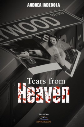 Tears from Heaven di Andrea Iadecola 