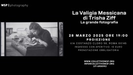 La Valigia messicana – Proiezione documentario di Trisha Ziff