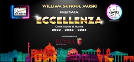 La William School Music viene premiata, per la terza volta consecutiva, “Eccellenza” come Scuola di musica del VI Municipio di Roma 