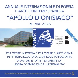 Annuale Internazionale Apollo dionisiaco. Poeti e artisti alla Biblioteca Nazionale Centrale di Roma