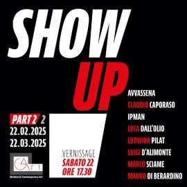 Mostra collettiva SHOW UP – Part 2/2 