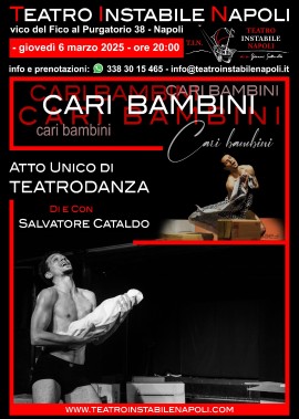 TIN-TEATRO INSTABILE NAPOLI 6 marzo ore 20.00 CARI BAMBINI